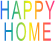 HAPPY HOME